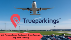 MCI Parking Rates Explained Short-Term vs Long-Term Parking