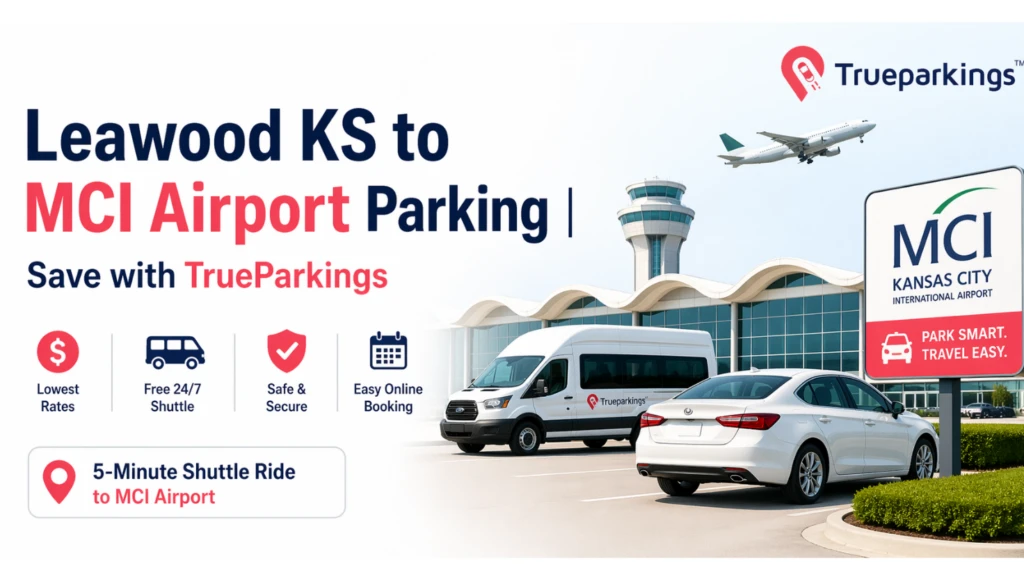 Affordable & Secure Airport Parking for Leawood, KS Travelers